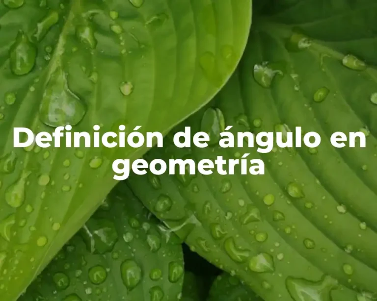 Definición de ángulo en geometría