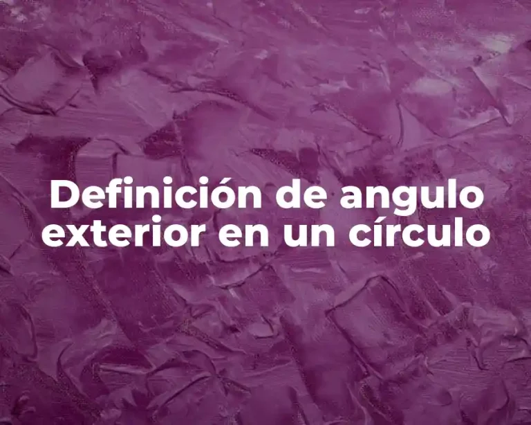 Definición de angulo exterior en un círculo