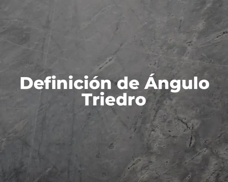 Definición de Ángulo Triedro