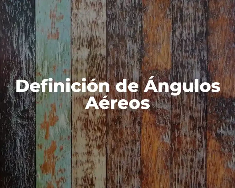 Definición de Ángulos Aéreos