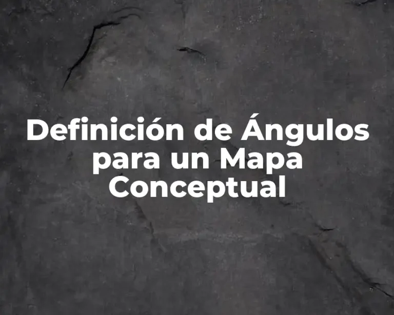 Definición de Ángulos para un Mapa Conceptual