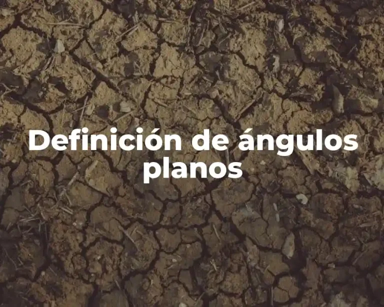 Definición de ángulos planos