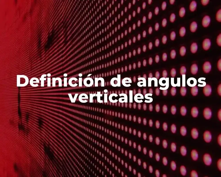Definición de angulos verticales