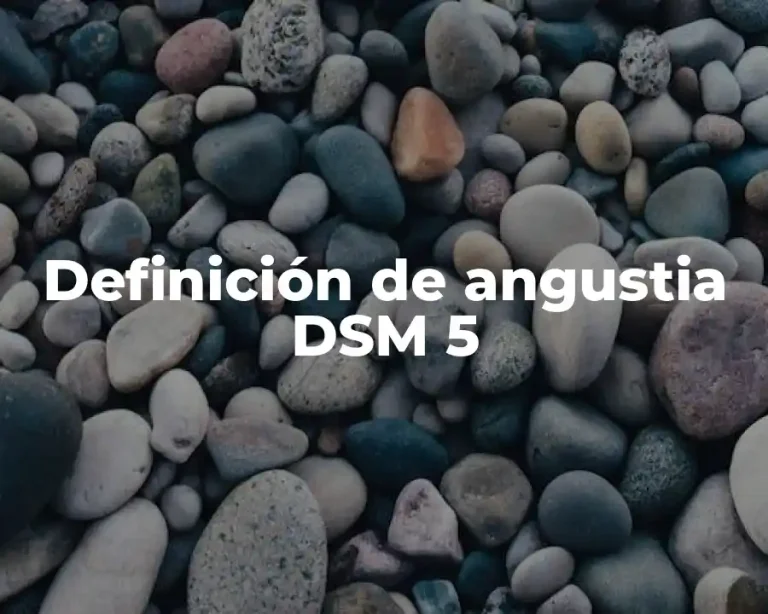 Definición de angustia DSM 5