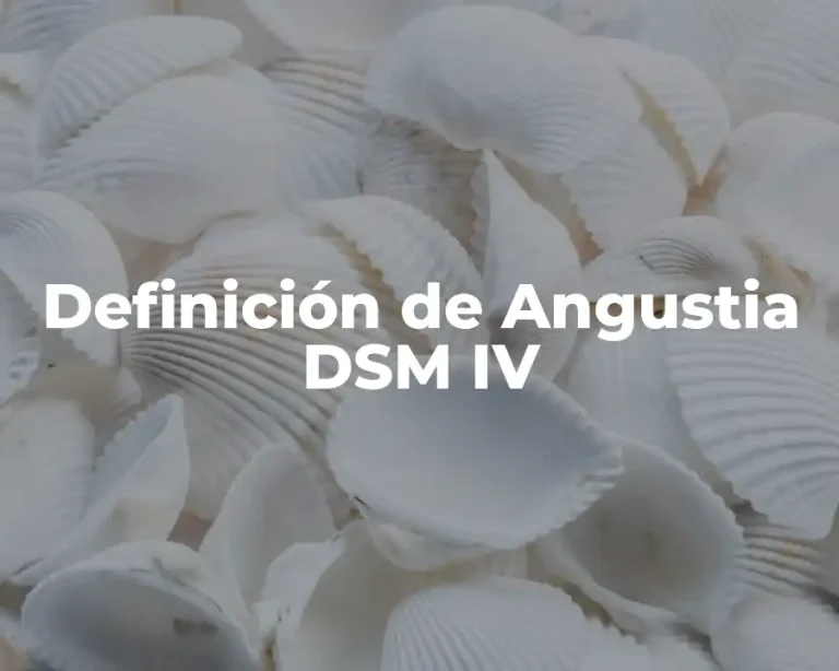 Definición de Angustia DSM IV