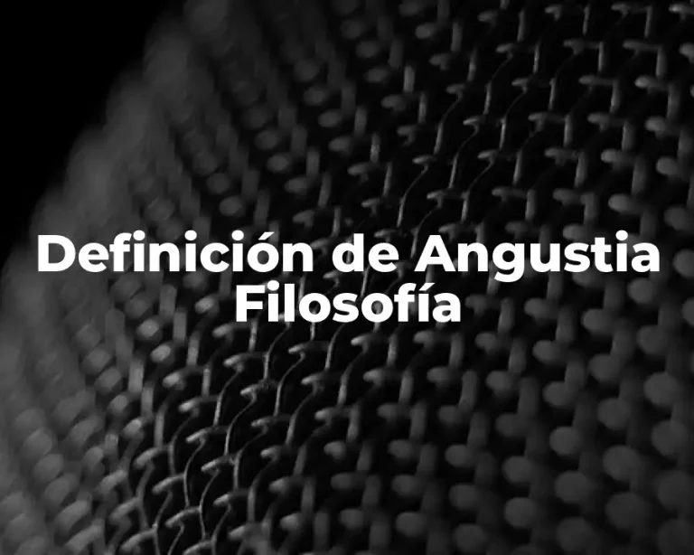 Definición de Angustia Filosofía