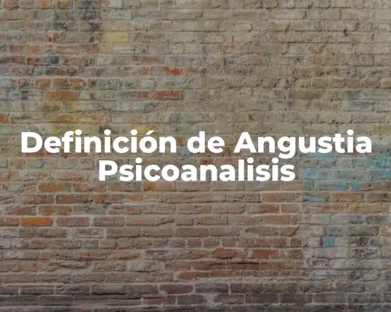 Definición de Angustia Psicoanalisis