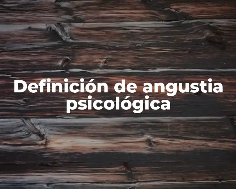 Definición de angustia psicológica