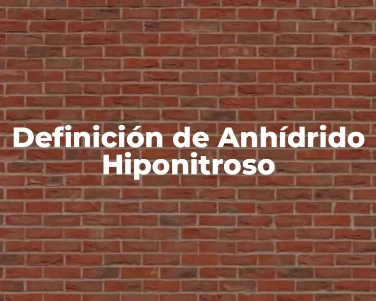 Definición de Anhídrido Hiponitroso