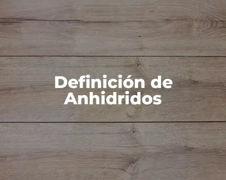 Definición de Anhidridos
