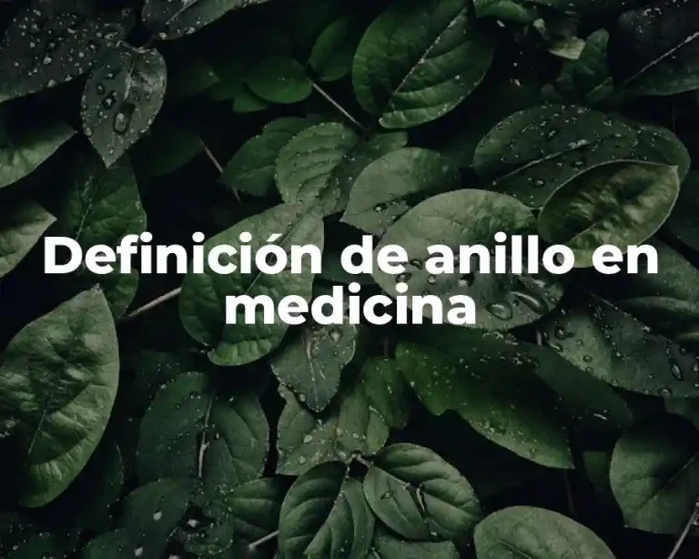 Definición de anillo en medicina