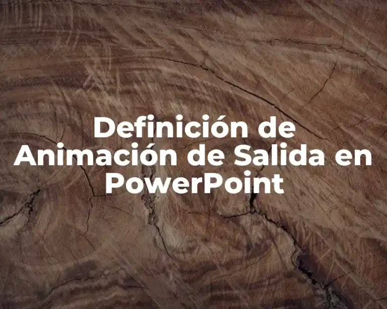 Definición de Animación de Salida en PowerPoint