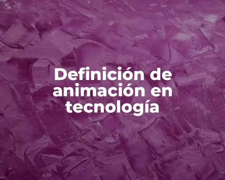 Definición de animación en tecnología