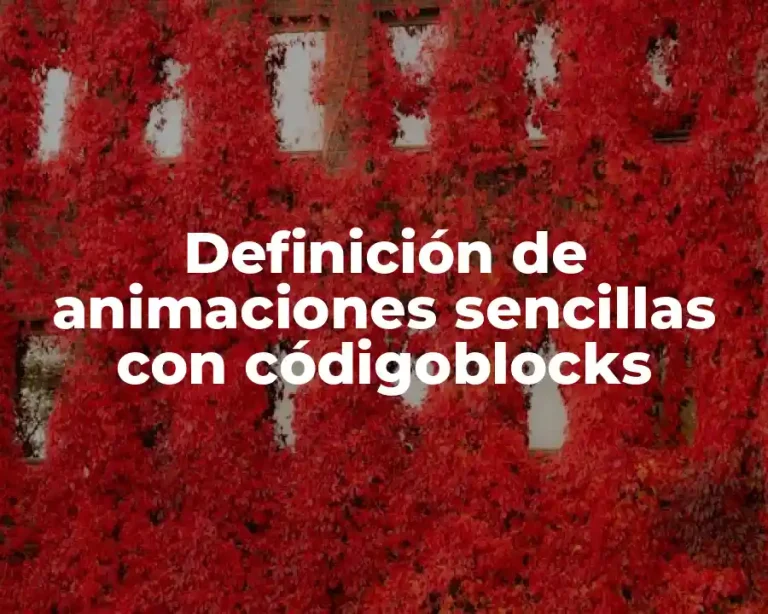 Definición de animaciones sencillas con códigoblocks