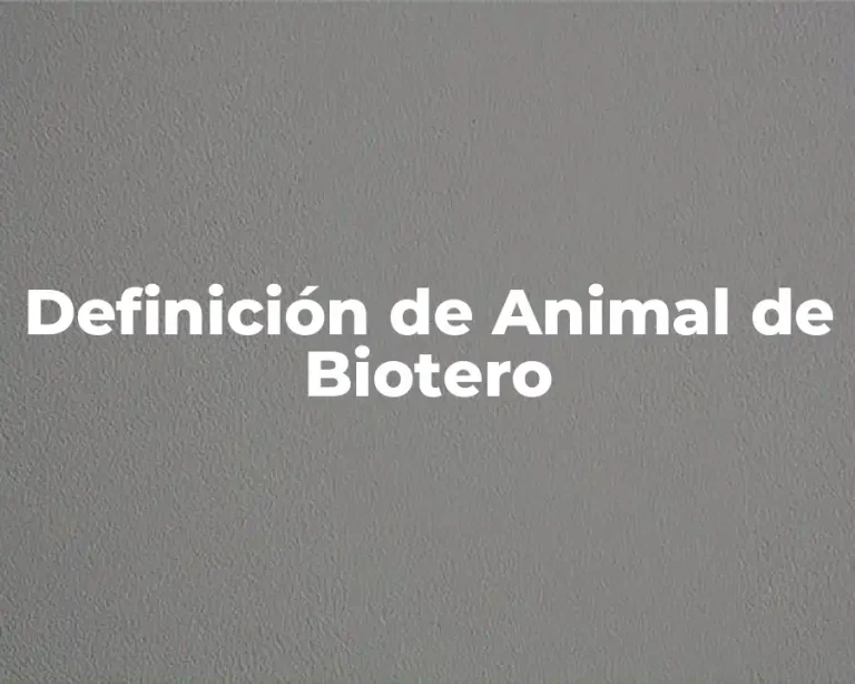 Definición de Animal de Biotero