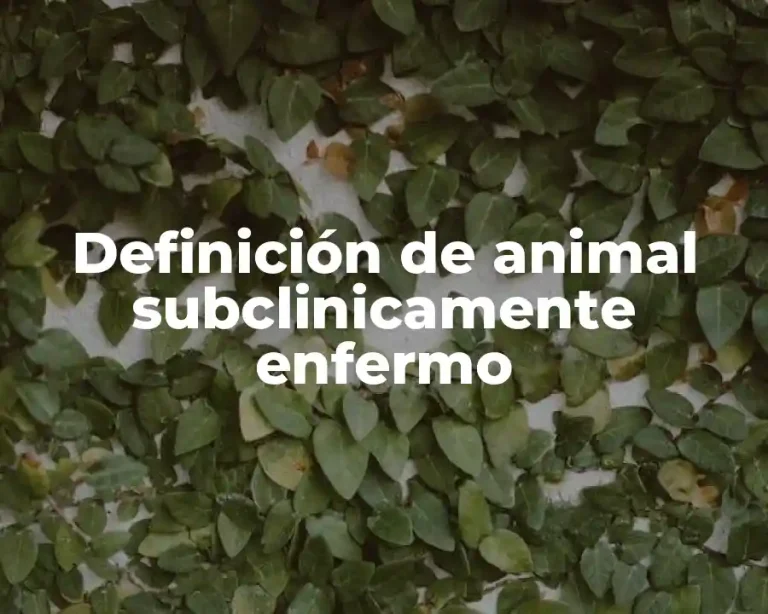 Definición de animal subclinicamente enfermo
