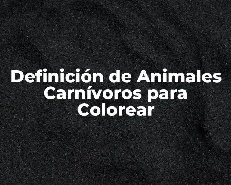 Definición de Animales Carnívoros para Colorear