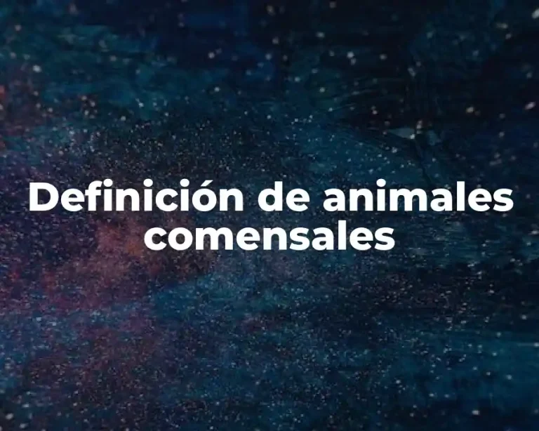 Definición de animales comensales