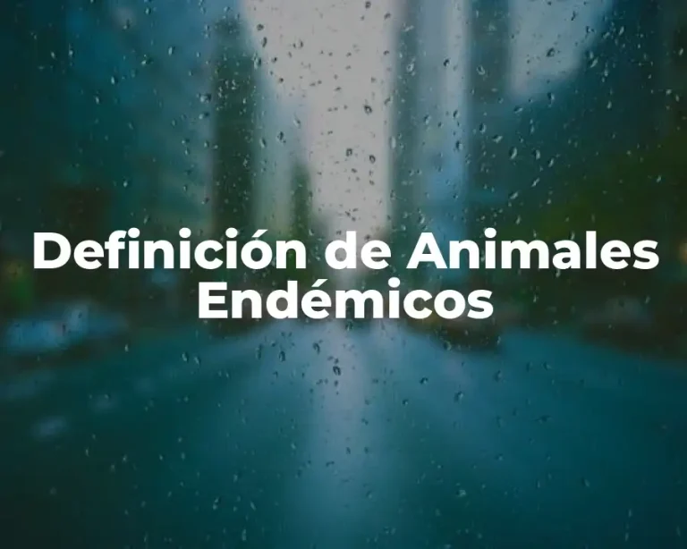 Definición de Animales Endémicos