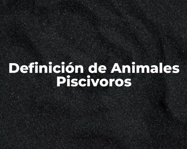 Definición de Animales Piscivoros