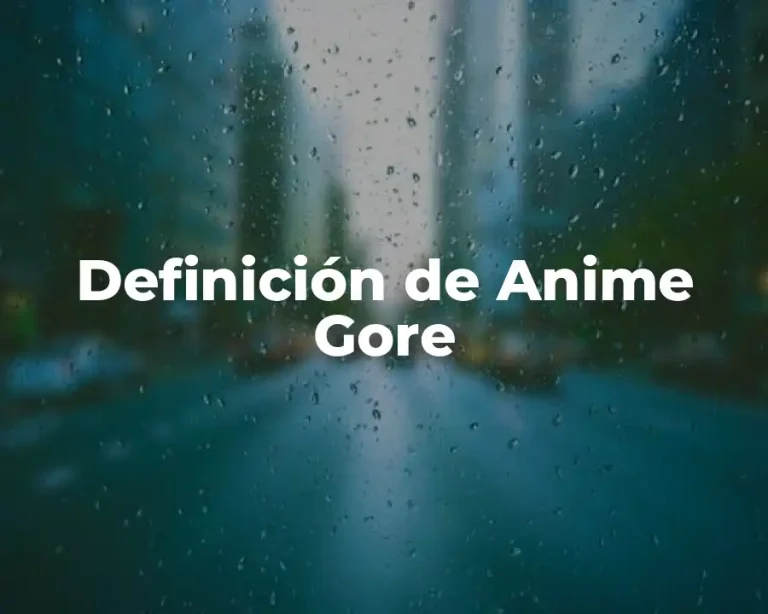 Definición de Anime Gore