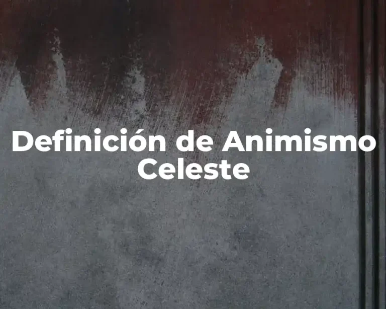 Definición de Animismo Celeste