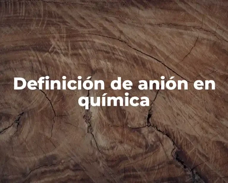Definición de anión en química