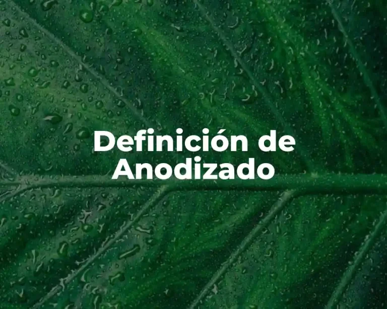 Definición de Anodizado