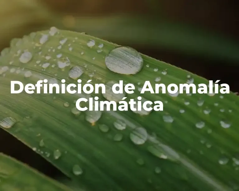 Definición de Anomalía Climática