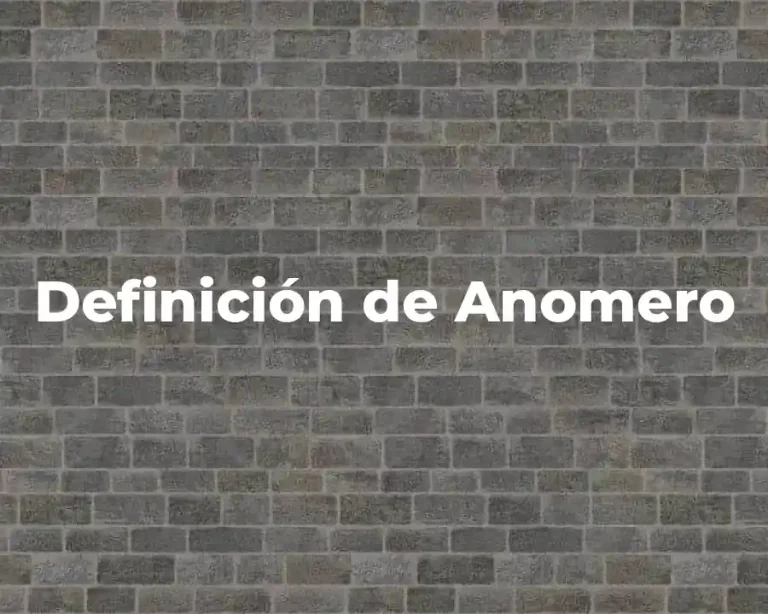 Definición de Anomero