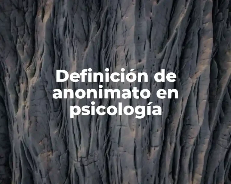 Definición de anonimato en psicología
