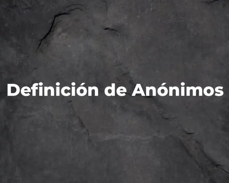 Definición de Anónimos