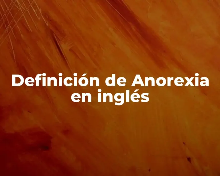 Definición de Anorexia en inglés