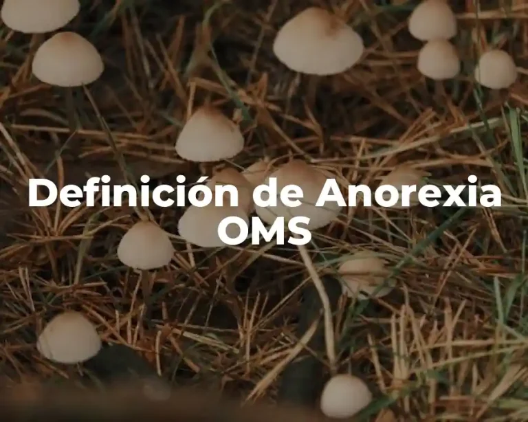 Definición de Anorexia OMS