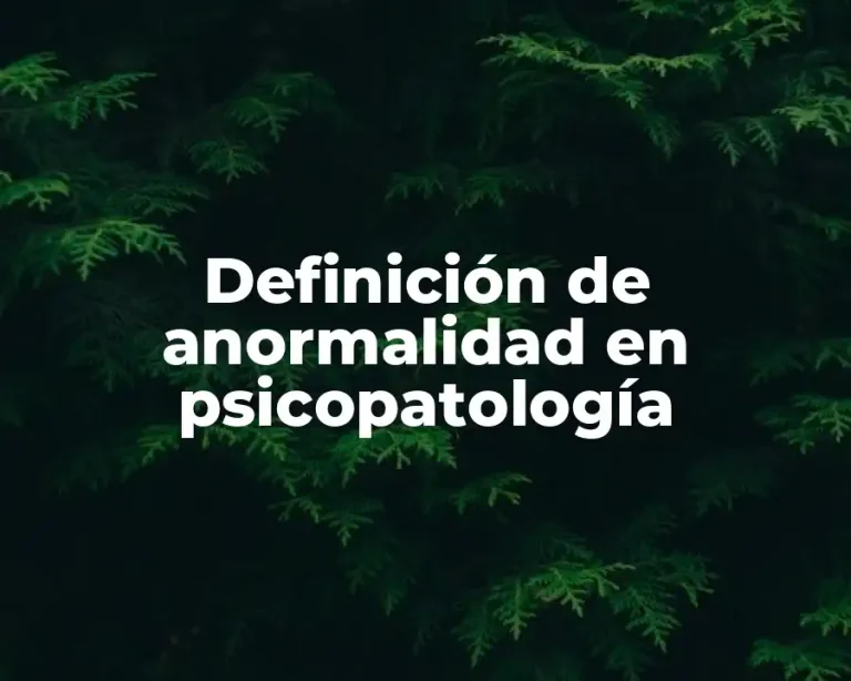 Definición de anormalidad en psicopatología