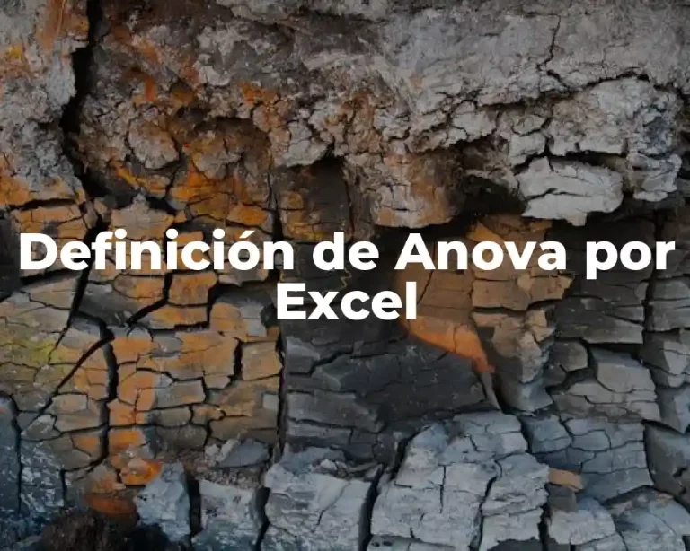 Definición de Anova por Excel