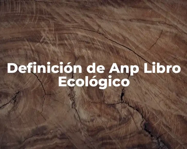 Definición de Anp Libro Ecológico