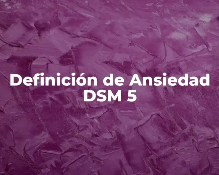 Definición de Ansiedad DSM 5