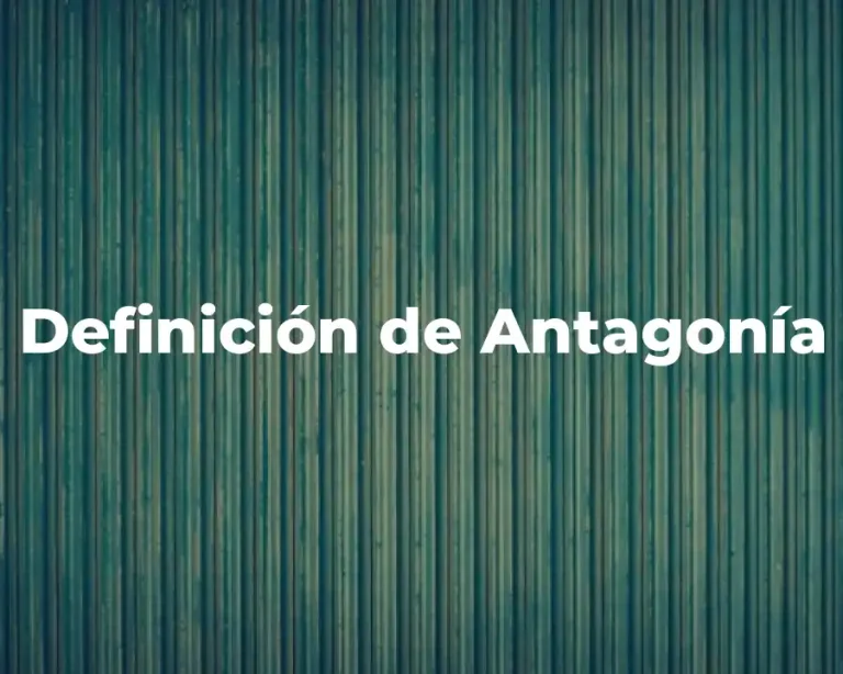Definición de Antagonía