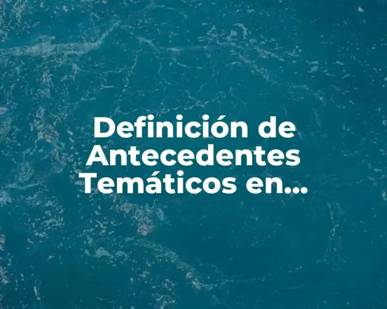 Definición de Antecedentes Temáticos en Arquitectura