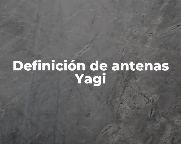 Definición de antenas Yagi