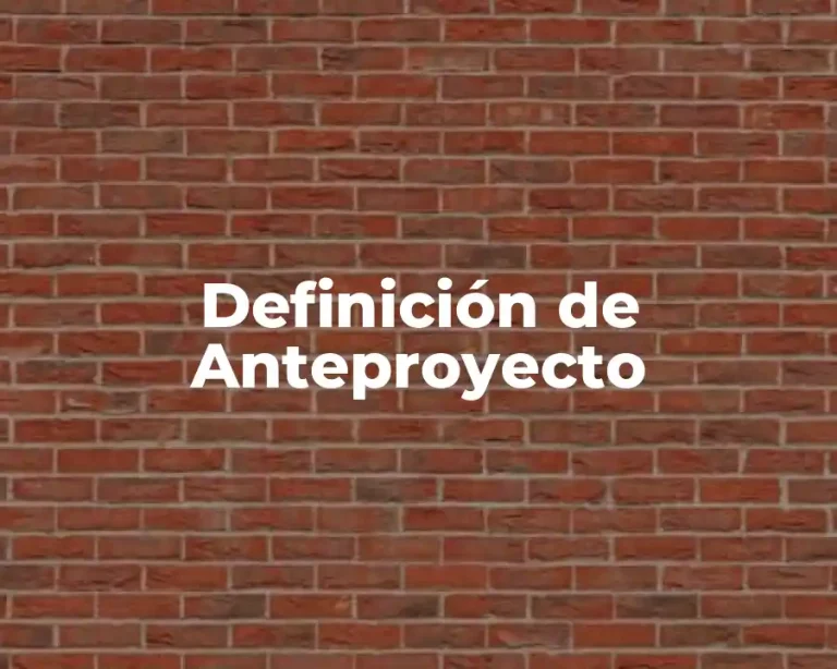 Definición de Anteproyecto