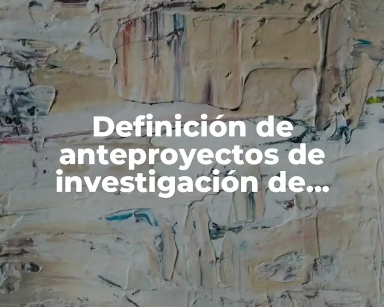 Definición de anteproyectos de investigación de turismo