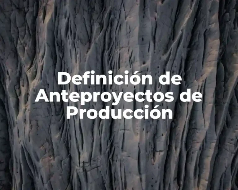 Definición de Anteproyectos de Producción