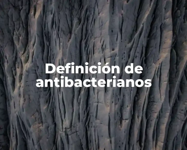 Definición de antibacterianos