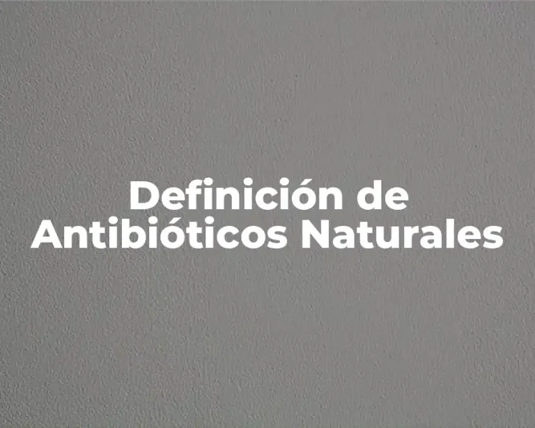 Definición de Antibióticos Naturales