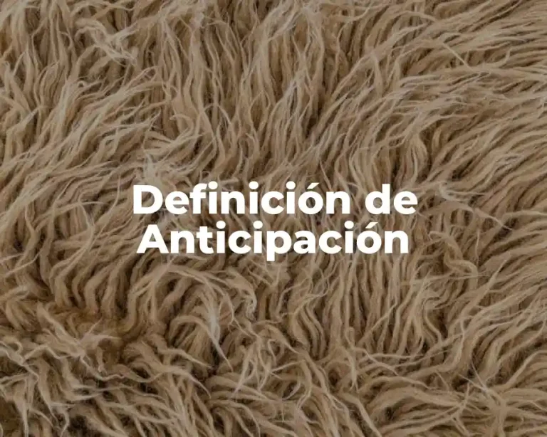 Definición de Anticipación
