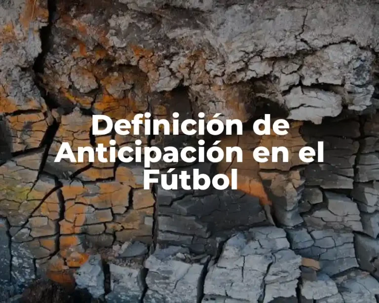 Definición de Anticipación en el Fútbol