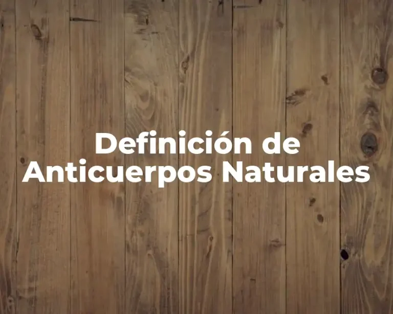 Definición de Anticuerpos Naturales