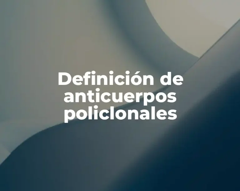 Definición de anticuerpos policlonales